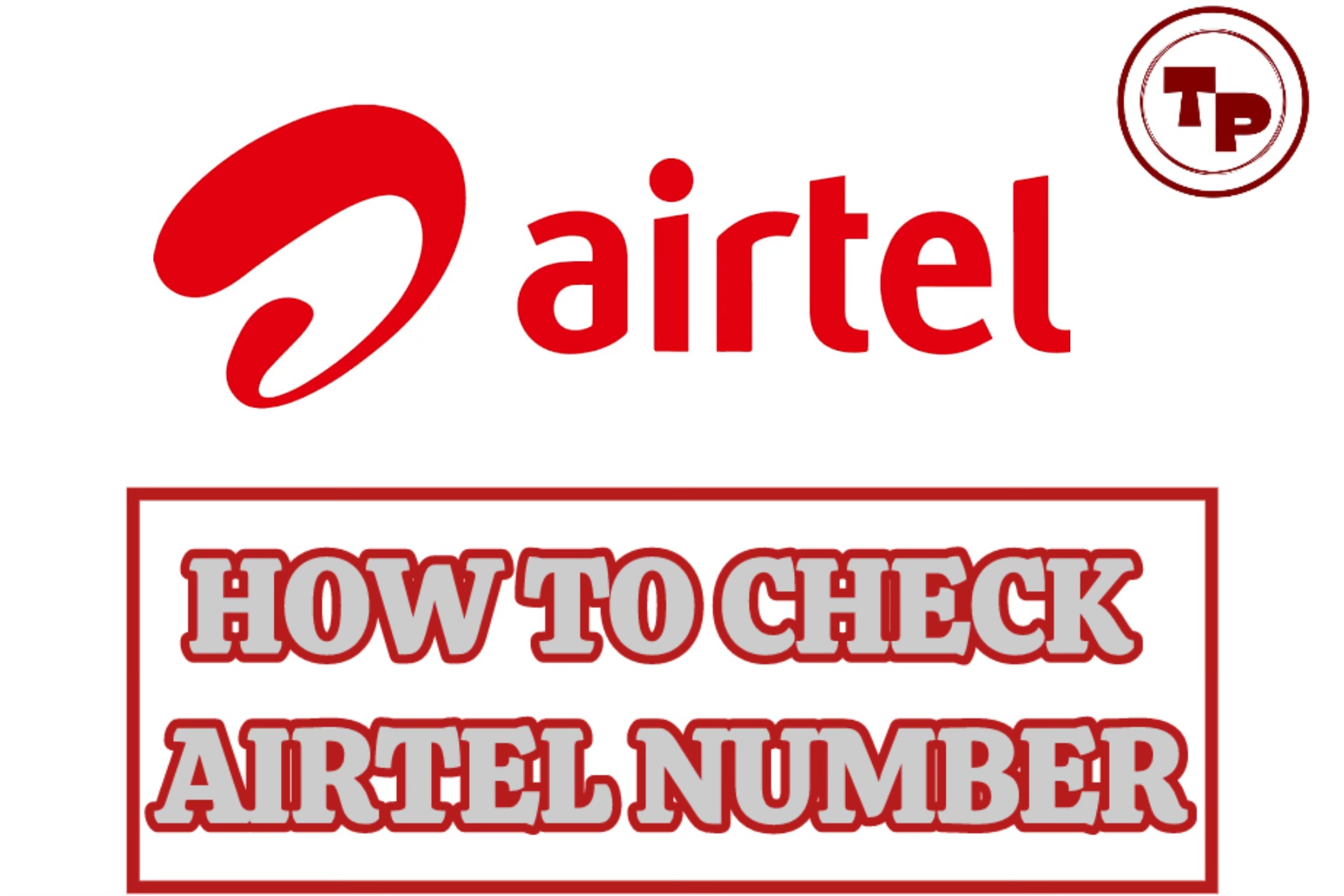 How To Check Airtel Number