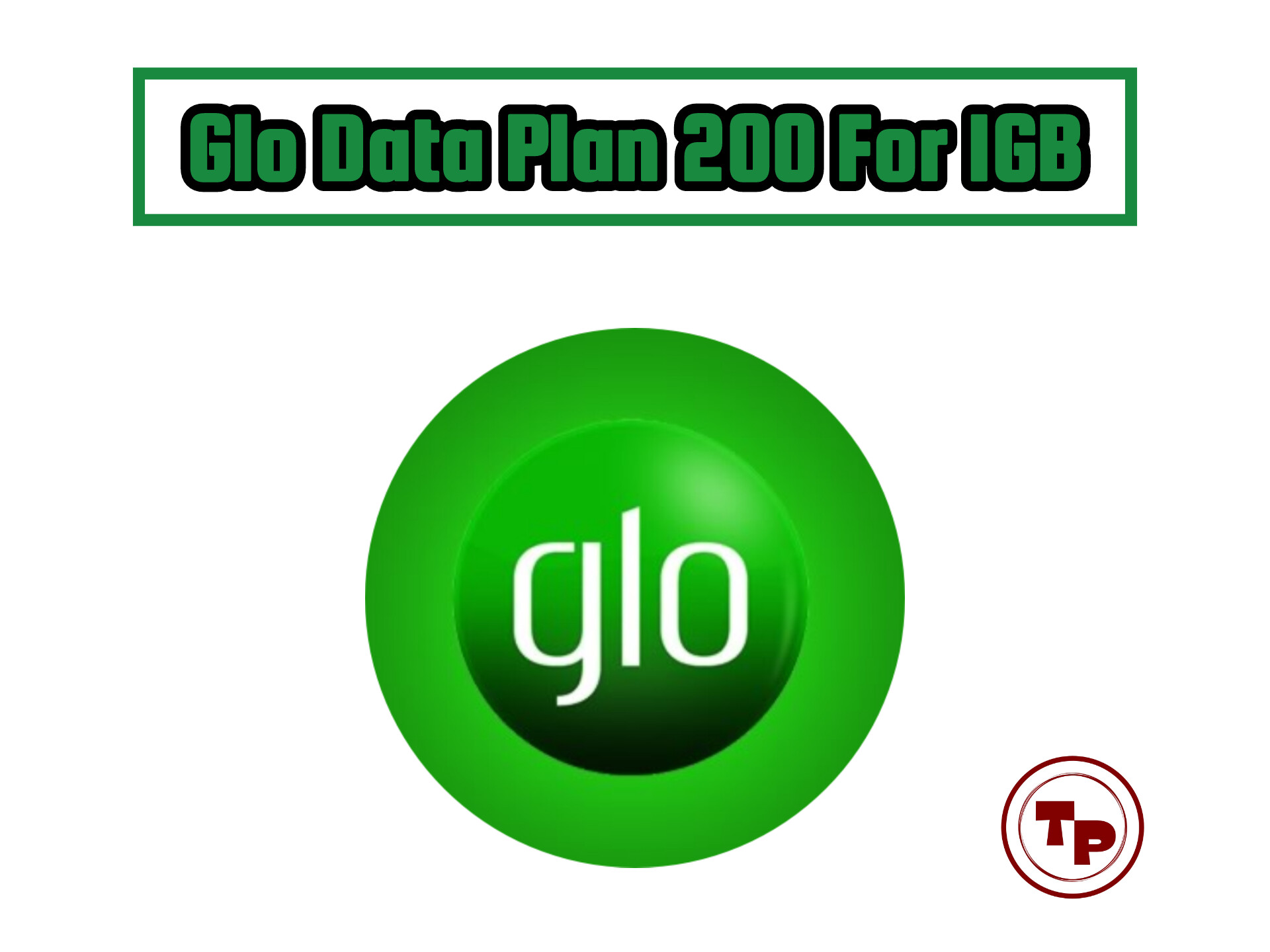 Glo Data Plan 200 For 1GB