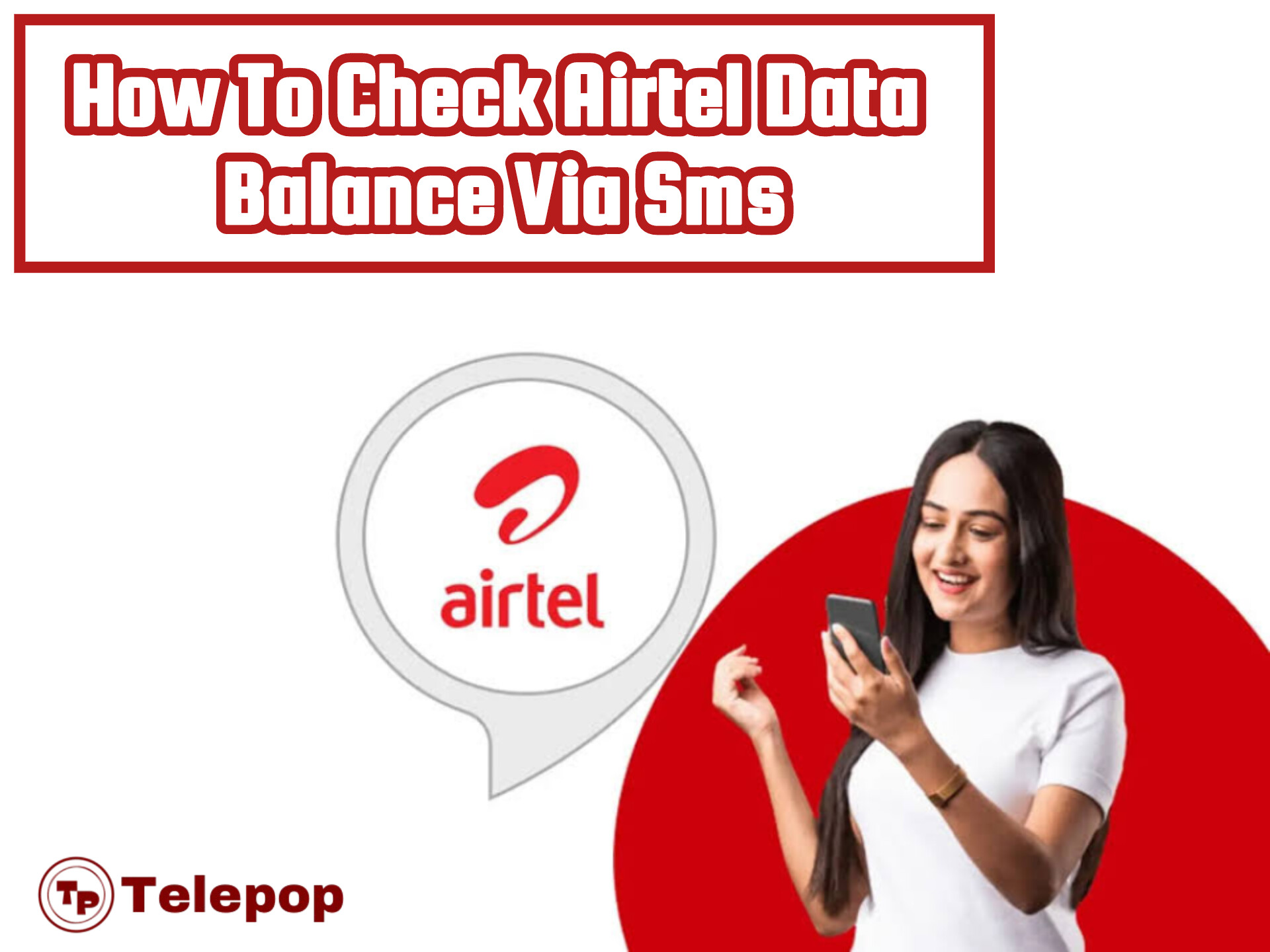 How To Check Airtel Data Balance Via Sms