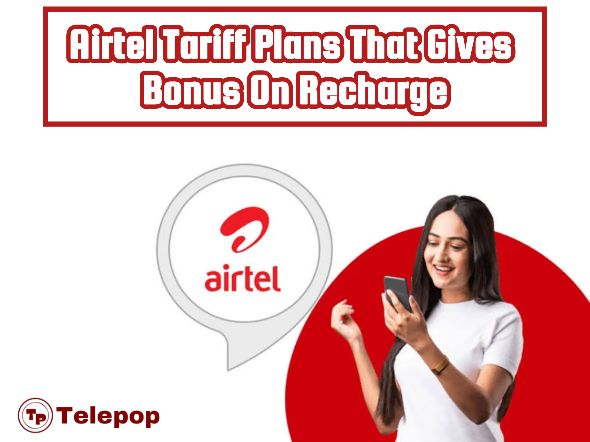 Airtel Tariff Plans That Gives Bonus On Recharge