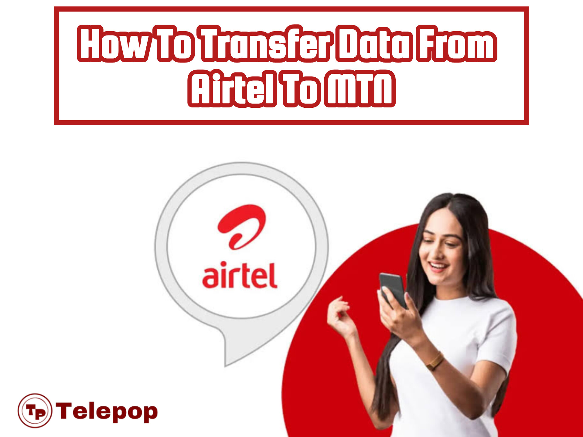 How To Transfer Data From Airtel To MTN