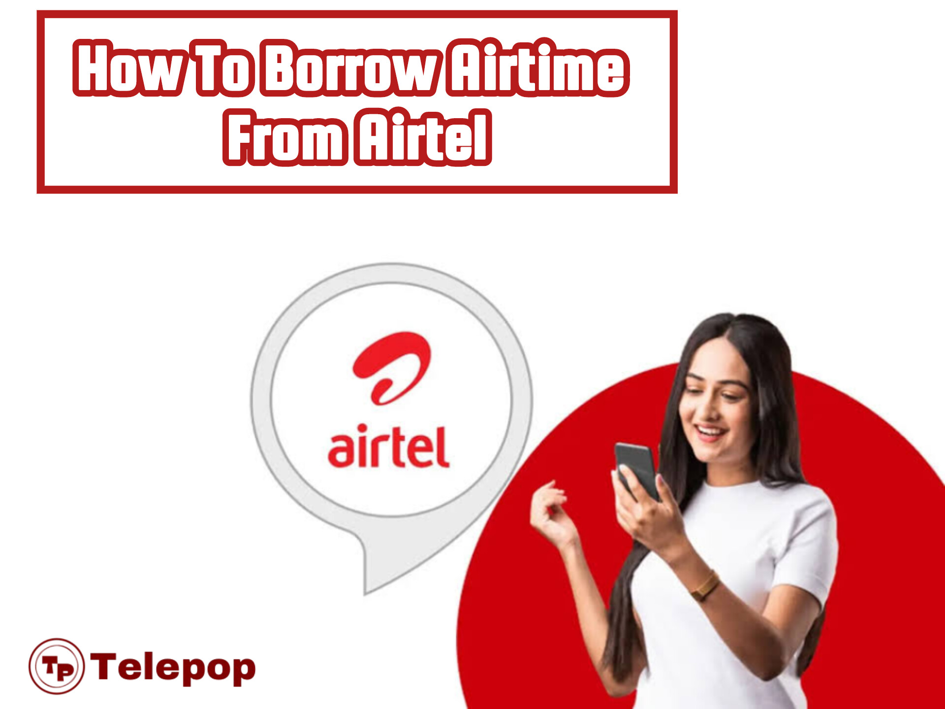 How To Borrow Airtime From Airtel