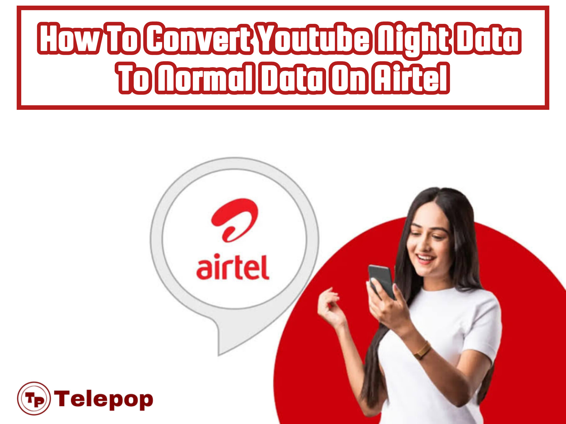 How To Convert Youtube Night Data To Normal Data On Airtel