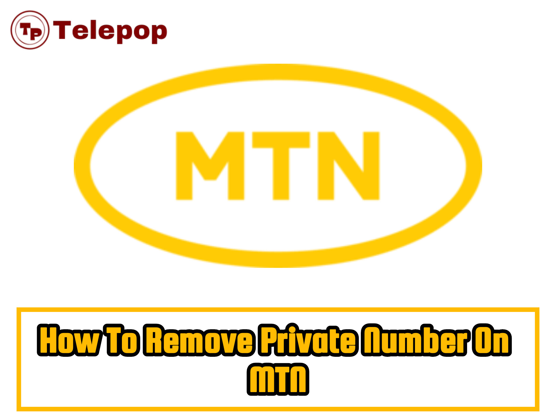 How To Remove Private Number On MTN