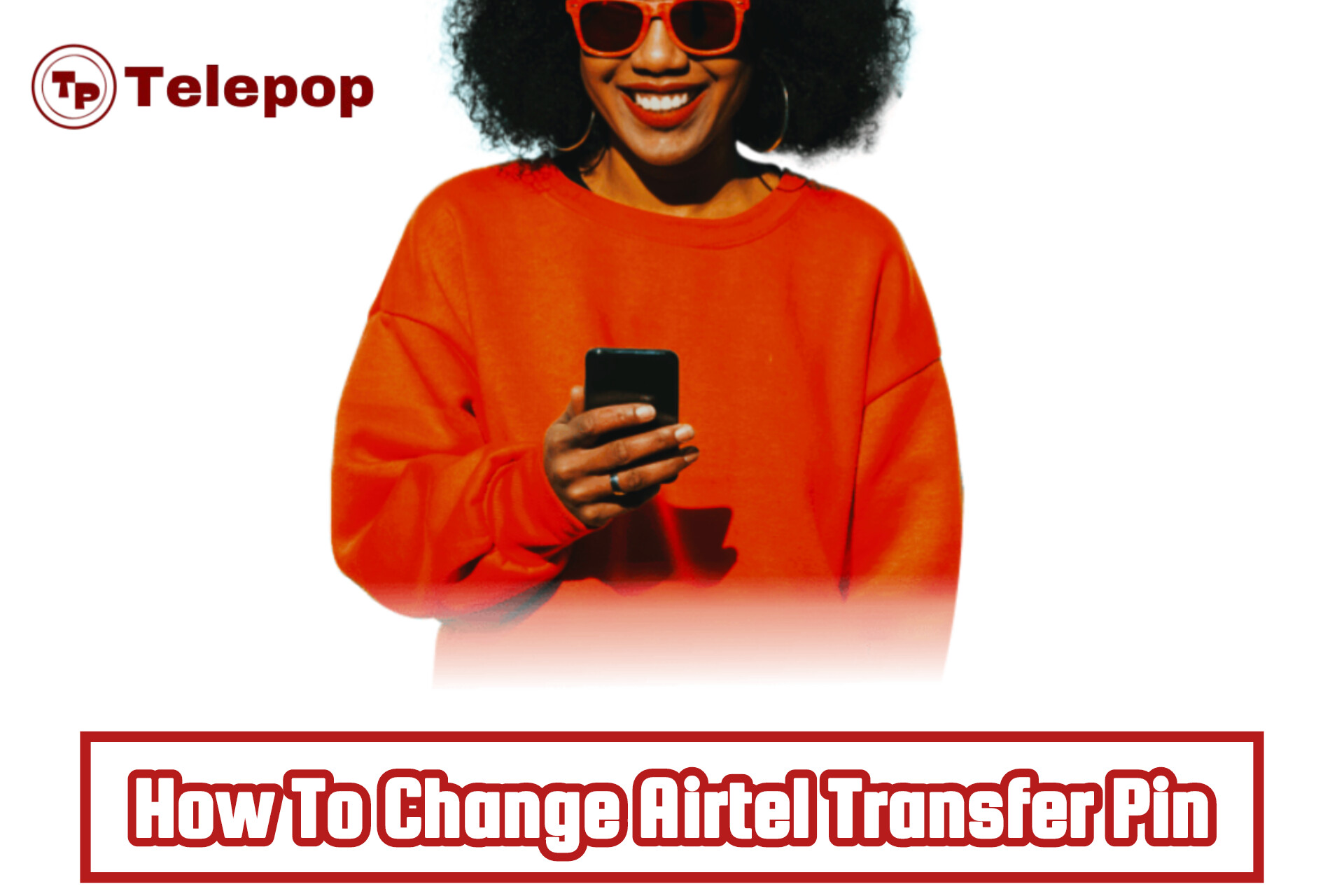 How To Change Airtel Transfer Pin