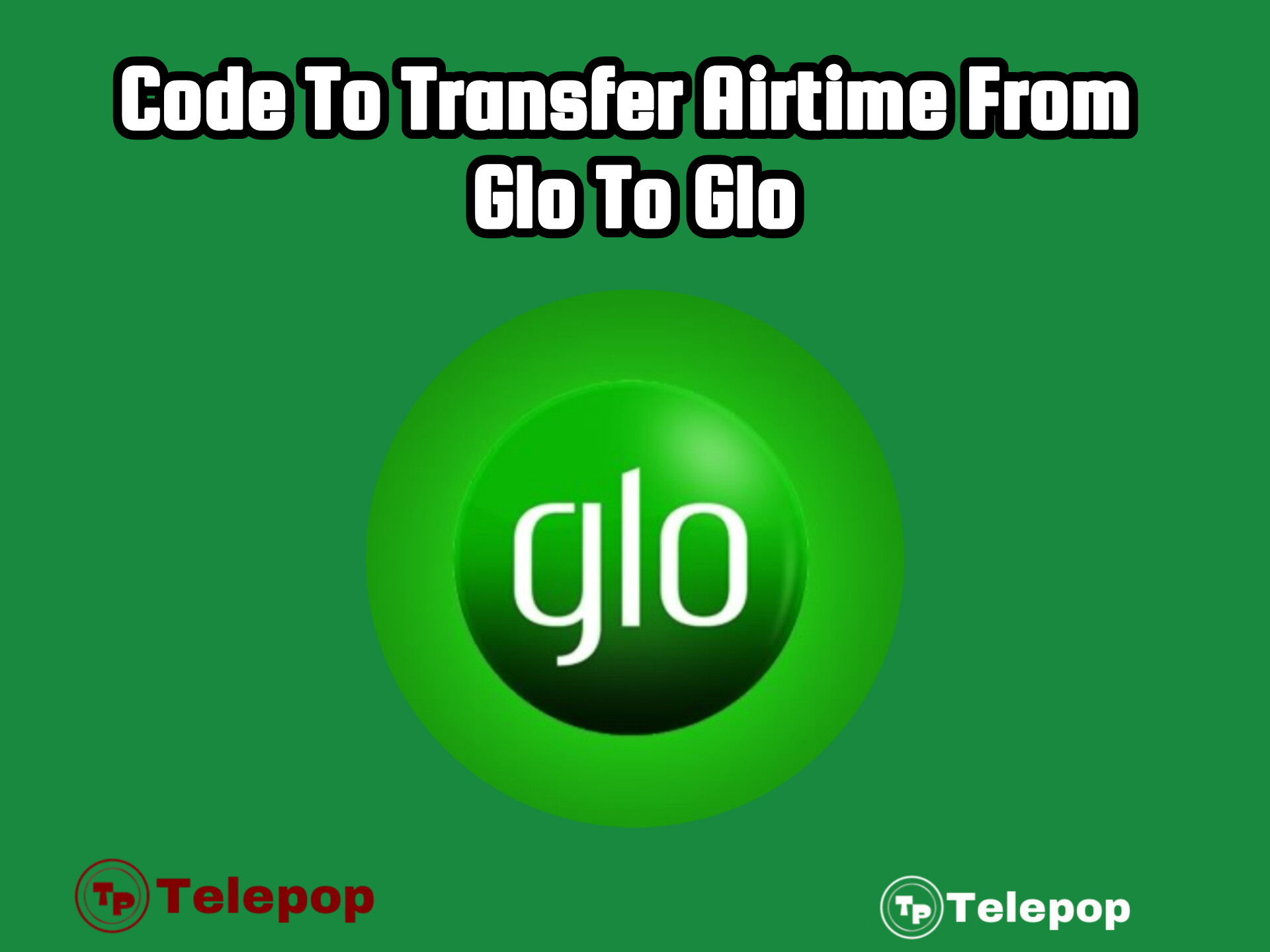 Code To Transfer Airtime From Glo To Glo