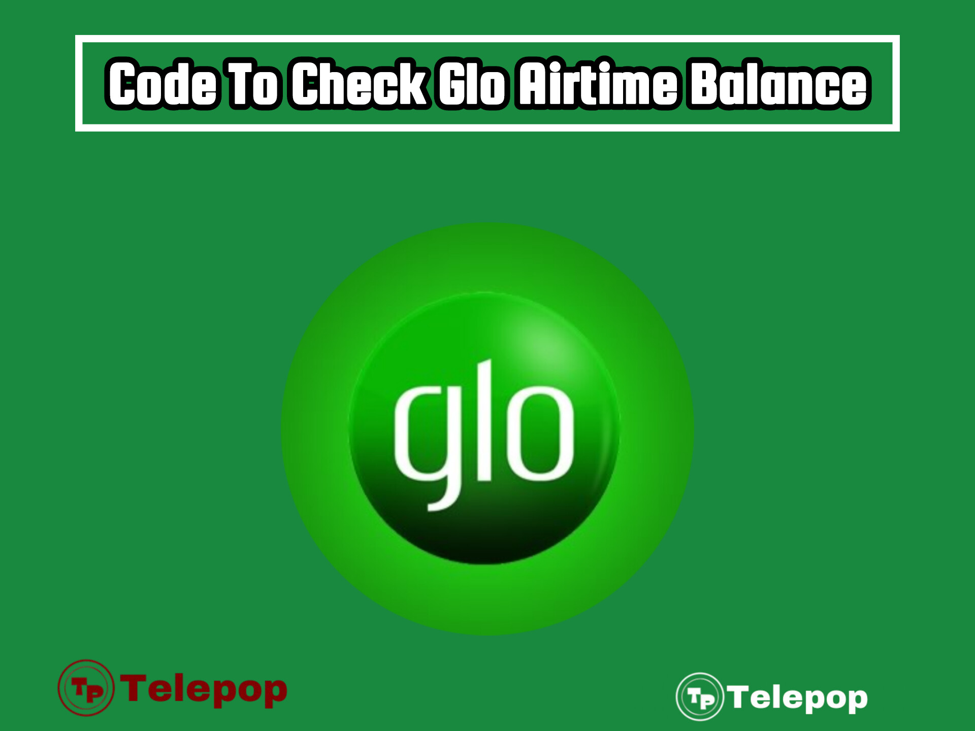 Code To Check Glo Airtime Balance