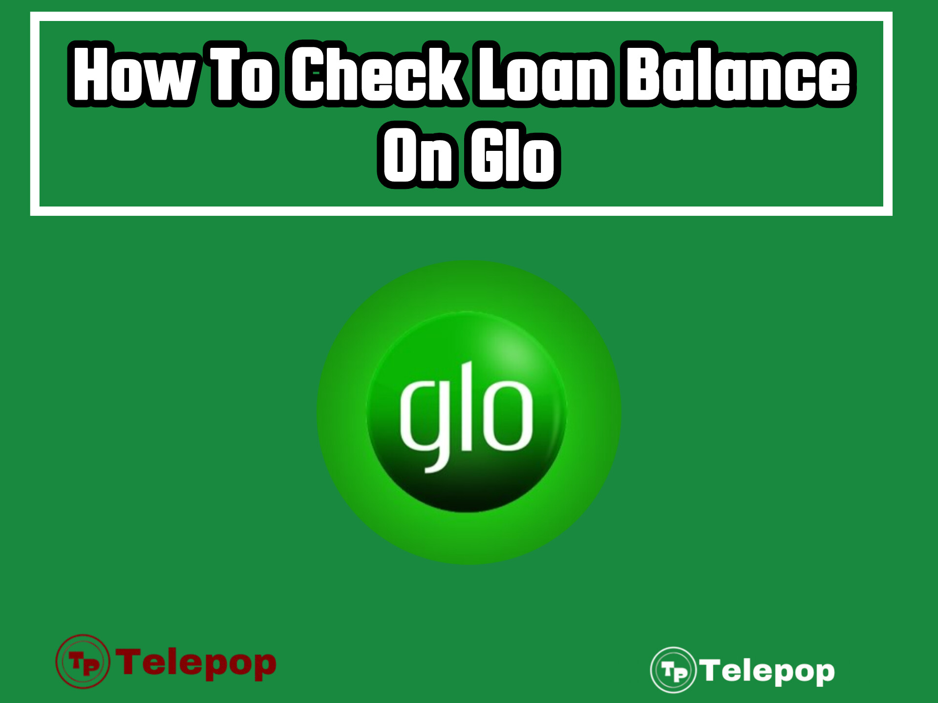 How To Check Loan Balance On Glo