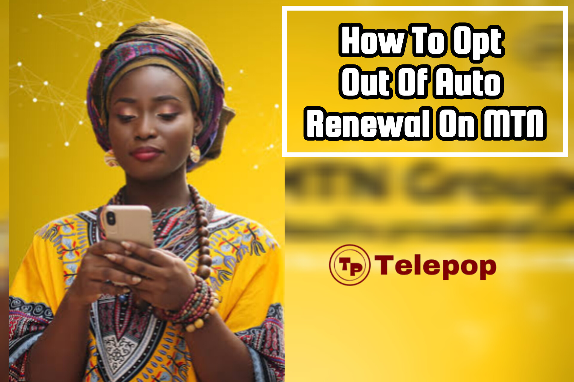 How to Opt Out of Auto Renewal On MTN