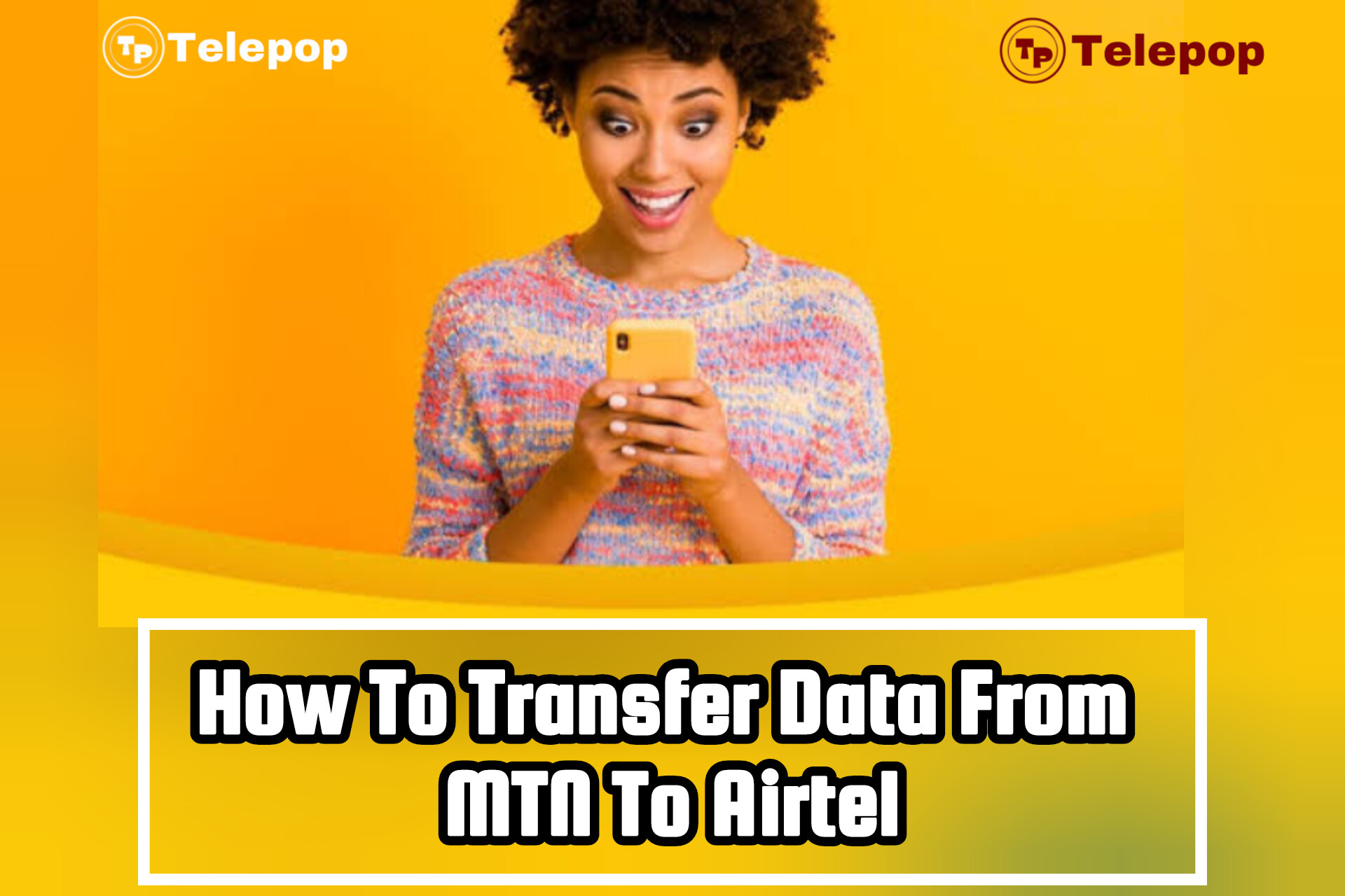 How To Transfer Data From MTN To Airtel