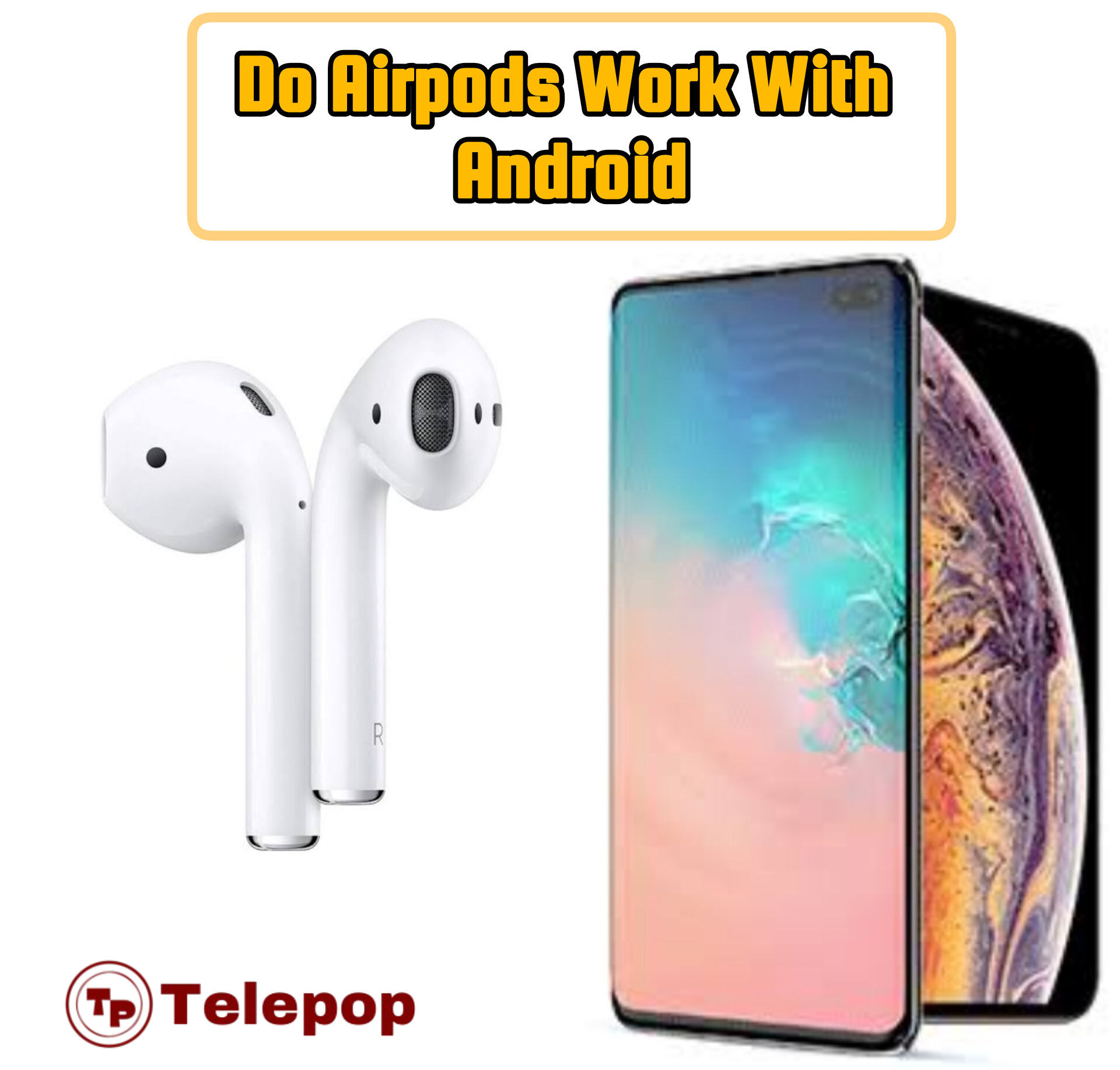 Do Airpods Work With Android