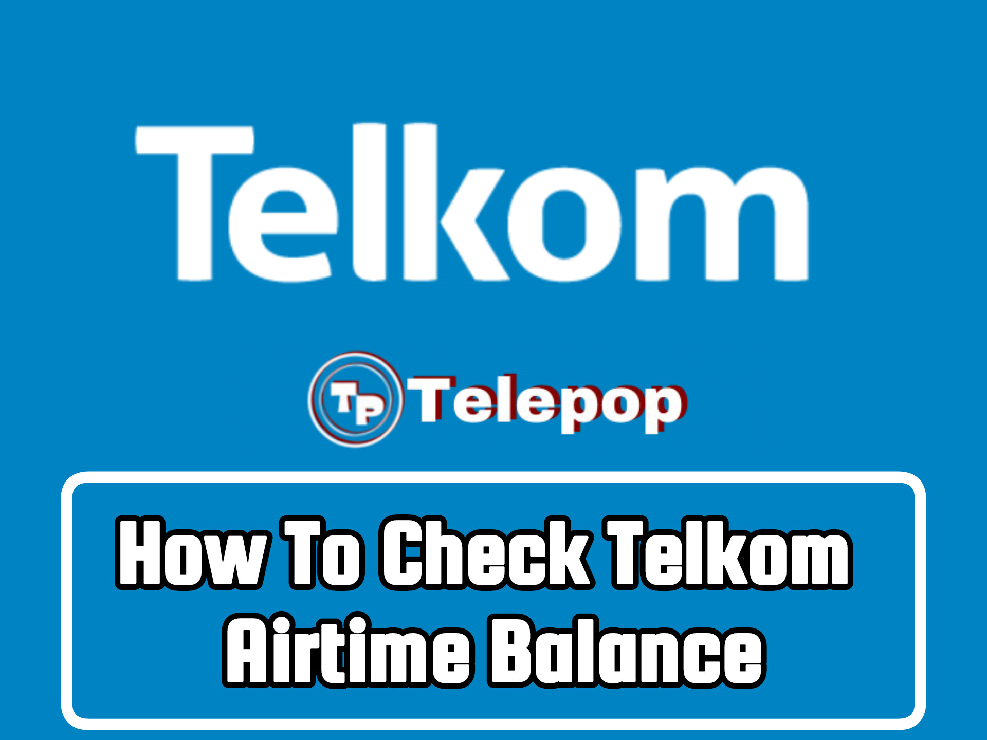 How To Check Telkom Airtime Balance