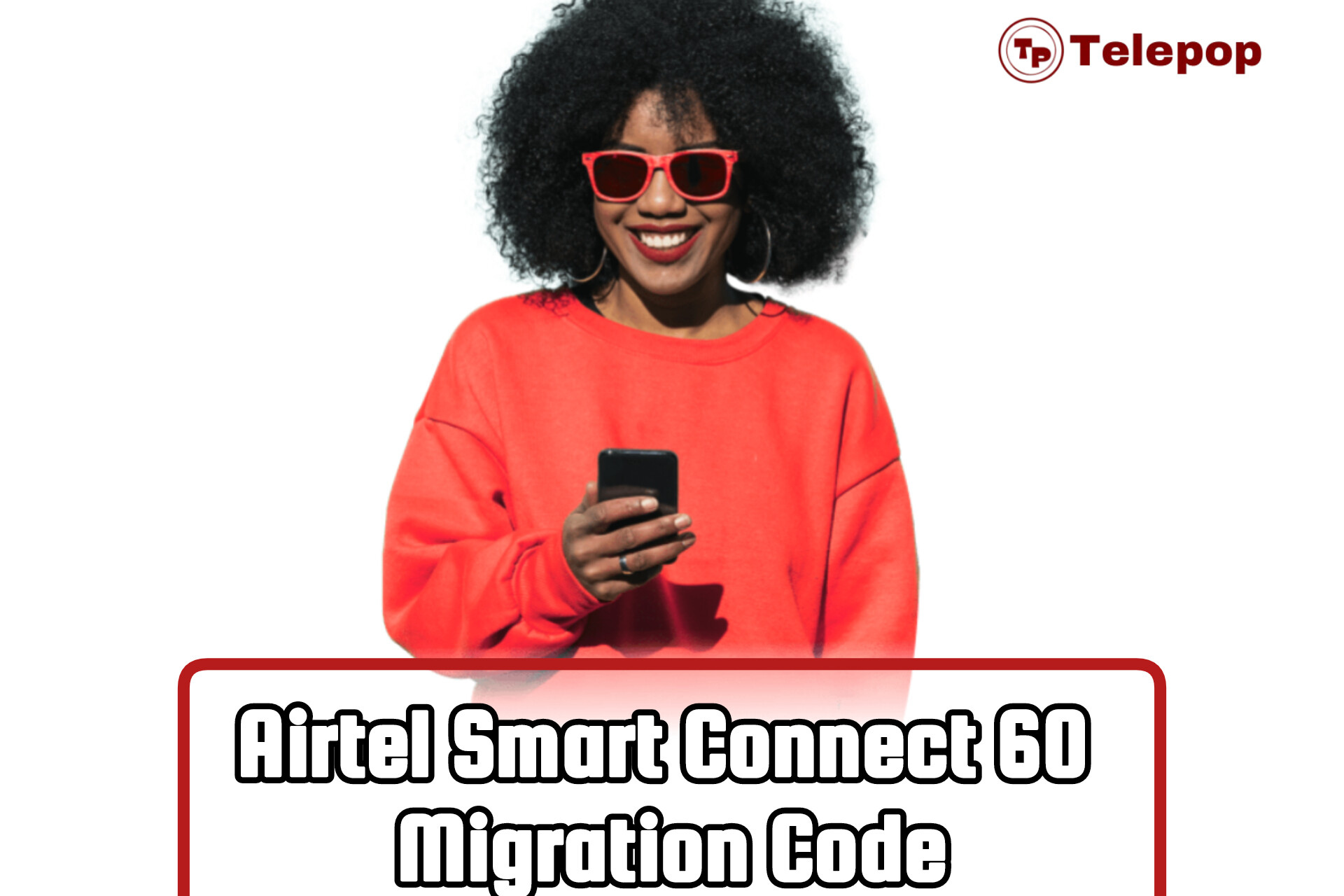 Airtel Smart Connect 60 Migration Code