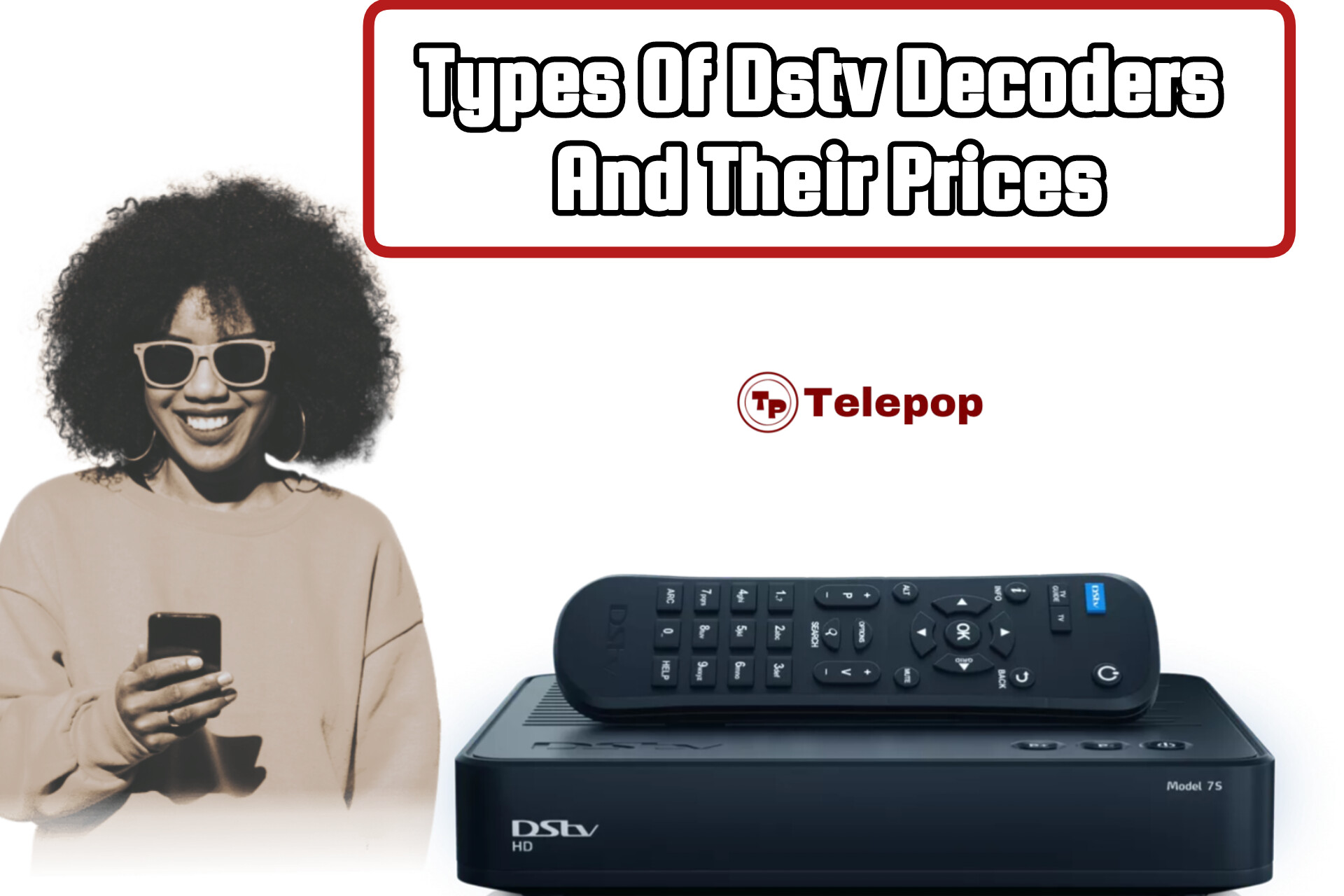 Types Of Dstv Decoders And Their Prices