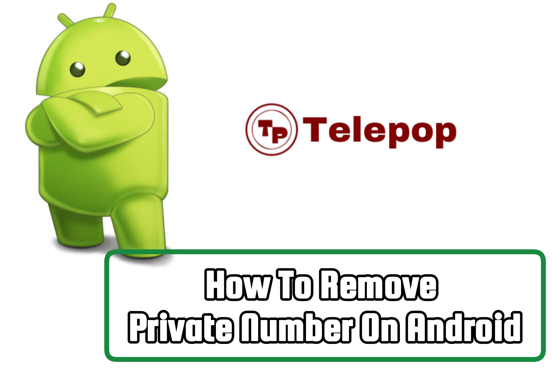 how to remove private number on android