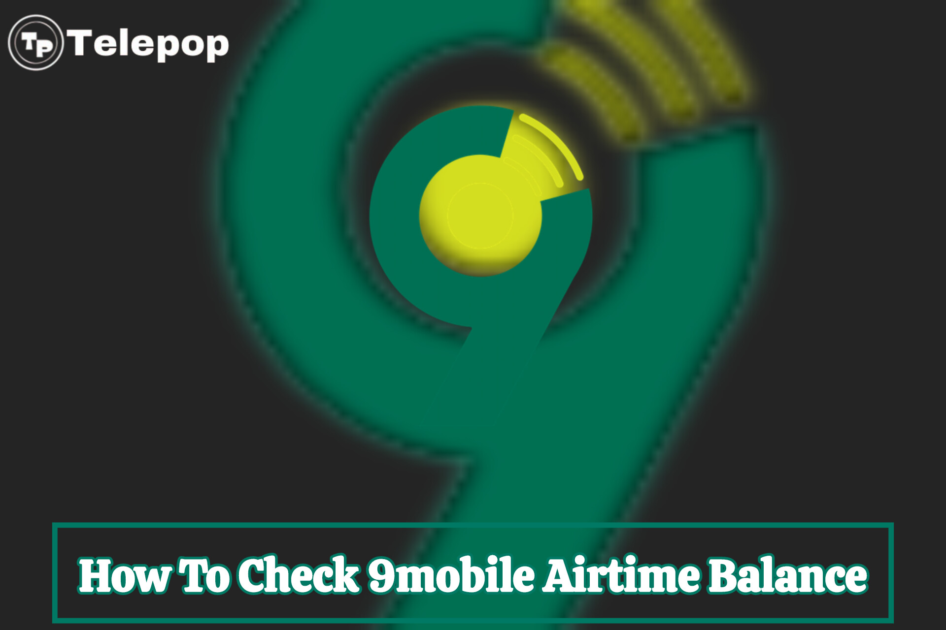 How To Check 9mobile Airtime Balance