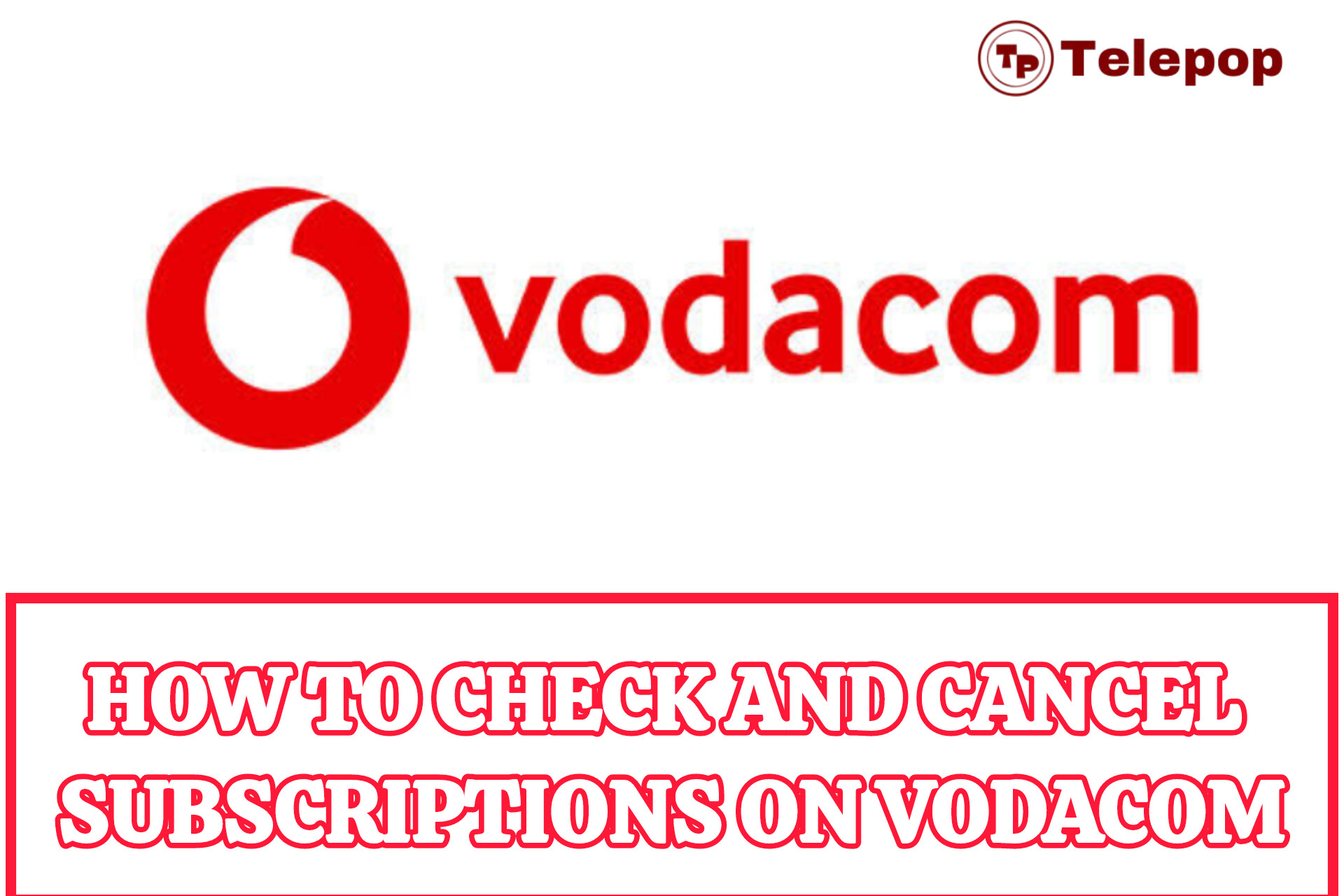 How To Check and Cancel Subscriptions On Vodacom